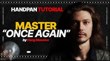 How to play Hang Massive "Once Again" | Handpan Tutorial | Valeriy Frolov