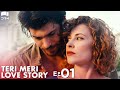 Teri meri love story  episode 1 turkish drama  can yaman l in spite of love  urdu dubbing  qe1y
