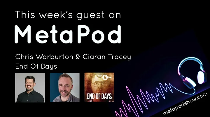 MetaPod - Episode 39. Chris Warburton & Ciaran Tra...