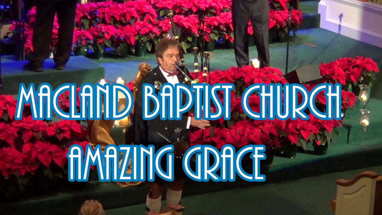 Macland Baptist Church Amazing Grace Bagpipes Dec 10th 2016 YouTube