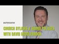 Improving Church Bylaws & Board Policies with David Middlebrook | Interview | The Unstuck Group