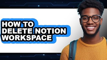 How to Delete Notion Workspace (updated)