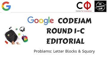 Google CodeJam Round 1C 2022 Editorial - Letter Blocks & Squary