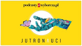 Jutronauci: Jak nauczyć się żyć i pracować z AI?