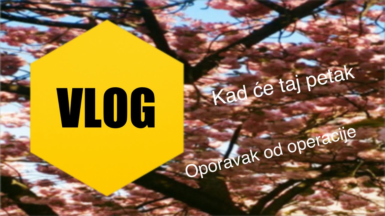 VLOG - tjedan i pol nakon Ivonine operacije - tjedan proletio kao od sale