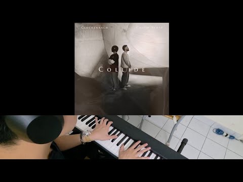 Glockenbach & Calum Scott - Collide (Jarewl Gomes Piano)