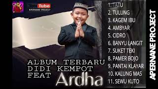 ALBUM TERBARU ARDA FEAT DIDI KEMPOT 2022