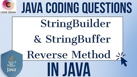 Reverse A String In Java | String builder| String buffer  | Reverse Method | Java Interview question