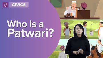 Who is a Patwari? | Class 6 - Civics | Learn With BYJU
