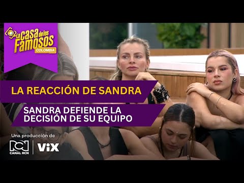 Sandra se muestra en desacuerdo por la decisión del jefe en La casa de los famosos
