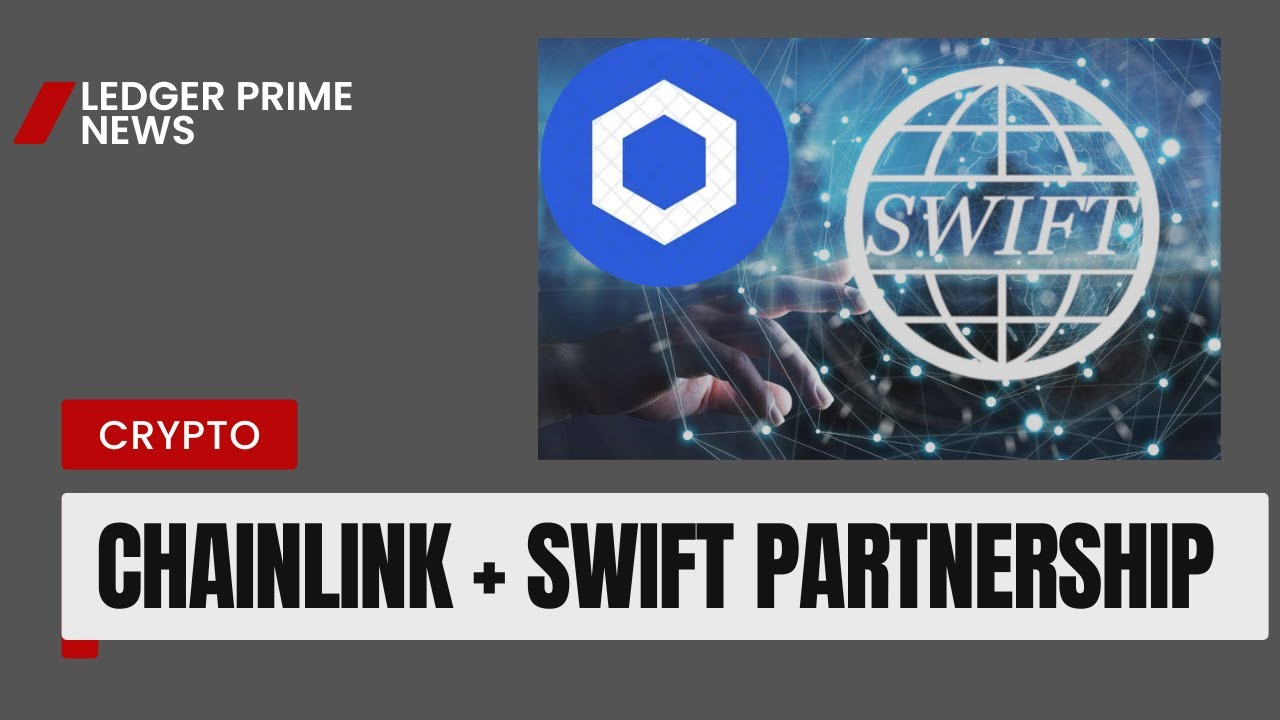 Swift and Chainlink Team Up to Modernize Global Finance