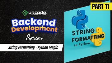 Part 11 - Level Up Your Python Skills with String Formatting