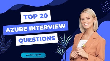 Top 20 Azure Interview Questions You Must Know