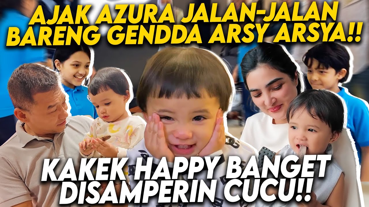 AZURA NGINEP DI RUMAH GENDDA KAKEK!! LANGSUNG DIAJAK JALAN-JALAN DAN KAROKEAN!!