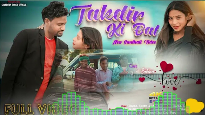 NEW Santhali Video//Takdir ki bat //Chandrai Soren &sabina Murmu & Stephen Tudu 2024