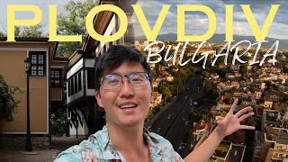 EUROPE'S OLDEST CITY IS IN BULGARIA?! 🇧🇬 PLOVDIV - Bulgaria's City of Seven Hills!