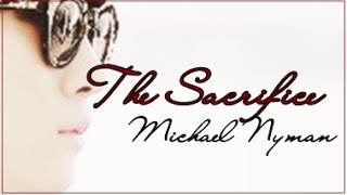The Sacrifice - Michael Nyman