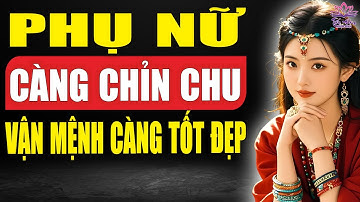 Phụ Nữ Càng Chỉn Chu, Vận Mệnh Càng Thăng Hoa – Bí Quyết Thay Đổi Cuộc Đời!