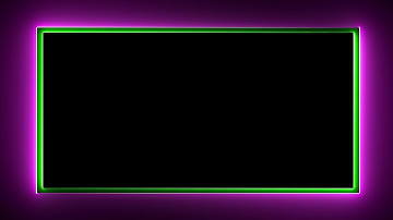 Neon Light Border | Frames Template Video | Glowing Frame Black Screen | Background Loop #viral