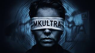 Mind Control Exposed: The Shocking Truth of Project MKUltra