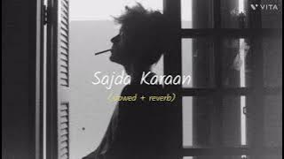 MITRAZ - Sajda Karaan (slowed   reverb)