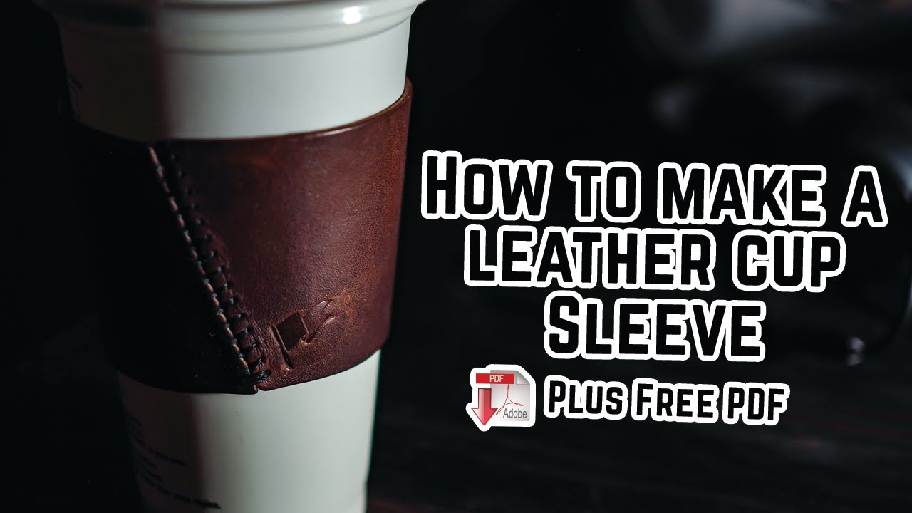 how-to-make-a-leather-coffee-cup-sleeve-tutorial-free-pdf-pattern