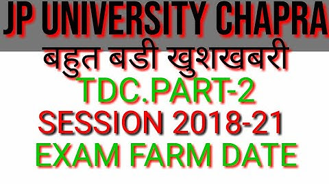 jp university chapra part2 2018-21 session farm date