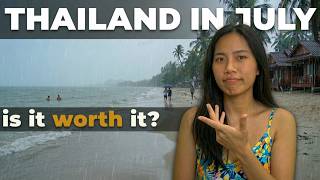 Should You Visit Thailand in July? Here's What Happens