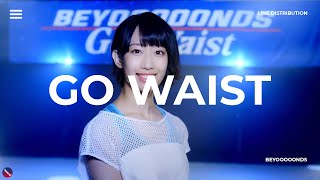 BEYOOOOONDS - GO WAIST || LINE DISTRIBUTION