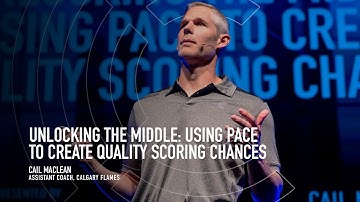 Unlocking the Middle: Using Pace to Create Quality Scoring Chances - Cail MacLean