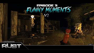 Rust (Alpha) | Funny Moments | Ep. 3