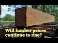 Why are lumber prices so high and when should I buy a sawmill?