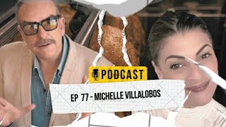 DESDE EL ENCIERRO PODCAST 77|MICHELLE VILLALOBOS 