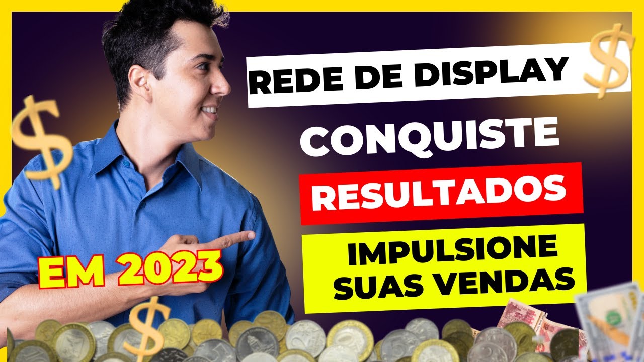Conquiste resultados Anúncios na Rede de Display que Impulsionam vendas