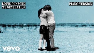 Louis Dunford - My Generation (Piano Version - Official Audio)