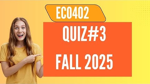 Eco402 Quiz#3 Fall 2025