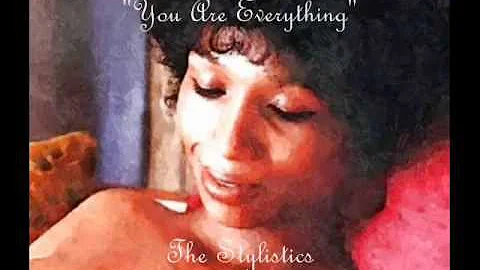The Stylistics - You Are Everything