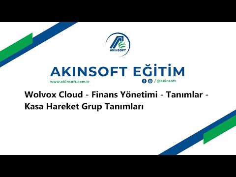 WolvoxCloud - Finans Yönetimi - Tanımlar - Kasa Hareket Grup Tanımları