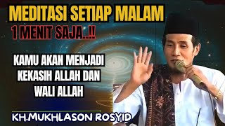 Download Lagu Meditasi setiap malam ,1 menit saja..!! Kamu akan menjadi kekasih Allah,wali💥KH mukhlason rosyid MP3 Download Lagu Meditasi setiap malam ,1 menit saja..!! Kamu akan menjadi kekasih Allah,wali💥KH mukhlason rosyid MP3