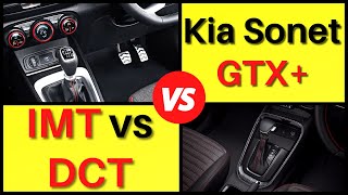 Kia Sonet GTX+ DCT vs IMT | Transmission, Operation And Benefits Explained in Hindi