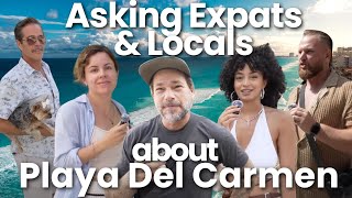 Interviewing Expats Living in Playa Del Carmen What is it like in 2026