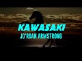 Kawasaki Lyrics Jor Dan Armstrong 