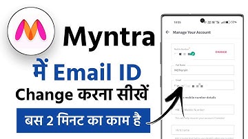 How To Change Email Id In Myntra App || Myntra App Me Email ID Kaise Change Kare