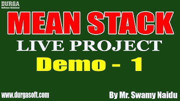 MEAN STACK LIVE Project tutorials || Demo - 1 || by Mr. Swamy Naidu On 09-06-2020 @8:30AM IST
