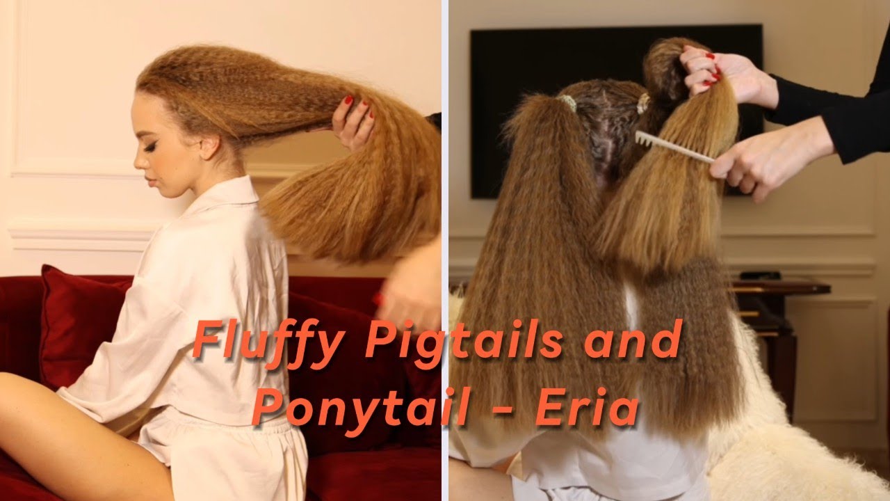 Fluffy Pigtails and Ponytail Eria Youtube YouTube