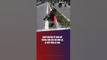 CẢNH BÁO: Tai nạn kinh hoàng trên dốc cầu Bình Lợi, người đàn ông tử vong bất thường