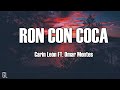 Carin León & Omar Montes - Ron Con Coca (Letras/Lyrics)