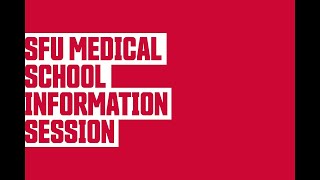 SFU Medical School Information Session March 2, 2023