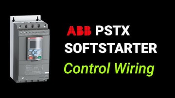 ABB PSTX softstarter Control Wiring in detail