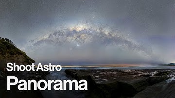 Tutorial: How to shoot astro panoramas - Charles Brooks